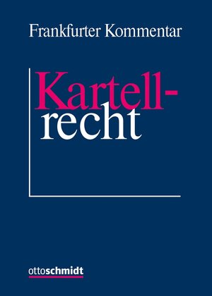 Buchcover Frankfurter Kommentar zum Kartellrecht  | EAN 9783504411824 | ISBN 3-504-41182-1 | ISBN 978-3-504-41182-4