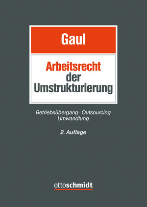 Buchcover Das Arbeitsrecht der Umstrukturierung  | EAN 9783504426637 | ISBN 3-504-42663-2 | ISBN 978-3-504-42663-7