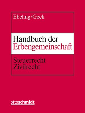 Buchcover Handbuch der Erbengemeinschaft | Jürgen Ebeling | EAN 9783504450397 | ISBN 3-504-45039-8 | ISBN 978-3-504-45039-7