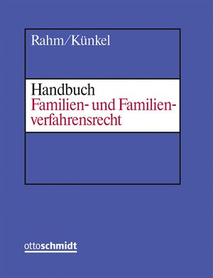 Buchcover Handbuch Familien- und Familienverfahrensrecht | Walter Rahm | EAN 9783504470630 | ISBN 3-504-47063-1 | ISBN 978-3-504-47063-0