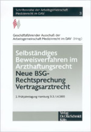 Buchcover Selbständiges Beweissicherungsverfahren im Arzthaftungsrecht - Neue BSG-Rechtsprechung Vertragsarztrecht  | EAN 9783504600013 | ISBN 3-504-60001-2 | ISBN 978-3-504-60001-3