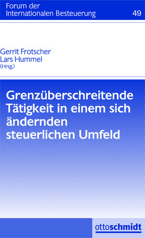 Buchcover Grenzüberschreitende Tätigkeit in einem sich ändernden steuerlichen Umfeld  | EAN 9783504615499 | ISBN 3-504-61549-4 | ISBN 978-3-504-61549-9