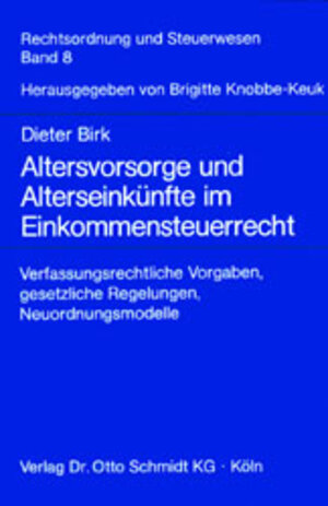Buchcover Altersvorsorge und Alterseinkünfte im Einkommensteuerrecht | Dieter Birk | EAN 9783504642075 | ISBN 3-504-64207-6 | ISBN 978-3-504-64207-5