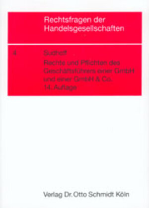 Buchcover Rechte und Pflichten des Geschäftsführers einer GmbH und einer GmbH & Co. | Heinrich Sudhoff | EAN 9783504645755 | ISBN 3-504-64575-X | ISBN 978-3-504-64575-5