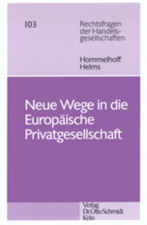Buchcover Neue Wege in die Europäische Privatgesellschaft  | EAN 9783504646554 | ISBN 3-504-64655-1 | ISBN 978-3-504-64655-4