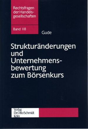 Strukturänderungen und Unternehmensbewertung zum Börsenkurs