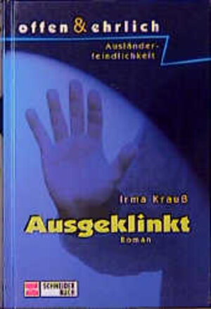 Buchcover Ausgeklinkt | Irma Krauss | EAN 9783505081033 | ISBN 3-505-08103-5 | ISBN 978-3-505-08103-3