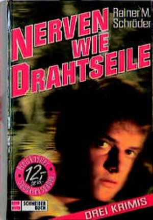 Buchcover Nerven wie Drahtseile | Rainer M Schröder | EAN 9783505081255 | ISBN 3-505-08125-6 | ISBN 978-3-505-08125-5