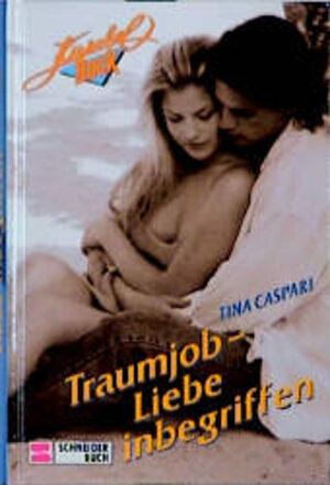 Buchcover Traumjob - Liebe inbegriffen | Tina Caspari | EAN 9783505104930 | ISBN 3-505-10493-0 | ISBN 978-3-505-10493-0