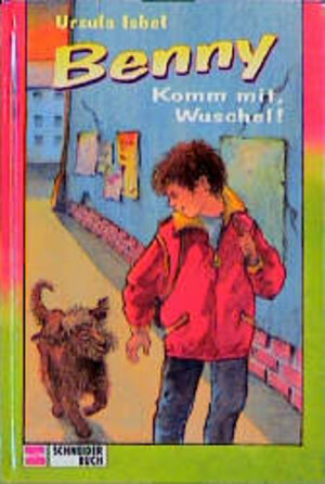 Buchcover Benny / Komm mit, Wuschel! | Ursula Isbel | EAN 9783505105050 | ISBN 3-505-10505-8 | ISBN 978-3-505-10505-0