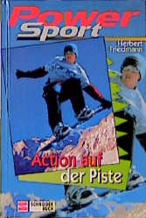 Buchcover Action auf der Piste | Herbert Friedmann | EAN 9783505112300 | ISBN 3-505-11230-5 | ISBN 978-3-505-11230-0