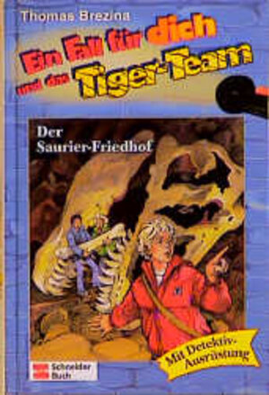 Buchcover Ein Fall für dich und das Tigerteam / Der Saurier-Friedhof | Thomas Brezina | EAN 9783505114229 | ISBN 3-505-11422-7 | ISBN 978-3-505-11422-9