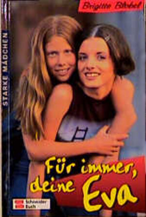 Buchcover Starke Mädchen / Für immer deine Eva | Brigitte Blobel | EAN 9783505114540 | ISBN 3-505-11454-5 | ISBN 978-3-505-11454-0