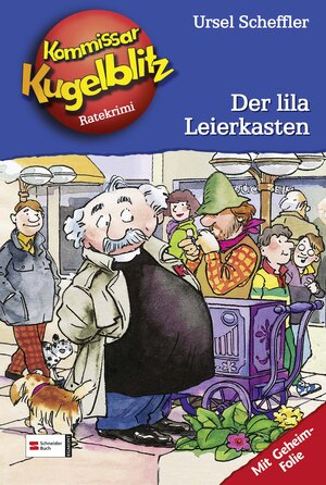 Buchcover Kommissar Kugelblitz, Band 05 | Ursel Scheffler | EAN 9783505115158 | ISBN 3-505-11515-0 | ISBN 978-3-505-11515-8