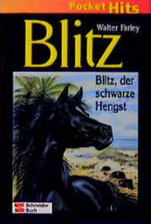Buchcover Blitz, der schwarze Hengst | Walter Farley | EAN 9783505115776 | ISBN 3-505-11577-0 | ISBN 978-3-505-11577-6