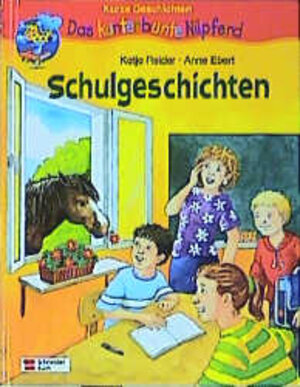 Buchcover Schulgeschichten | Katja Reider | EAN 9783505115912 | ISBN 3-505-11591-6 | ISBN 978-3-505-11591-2
