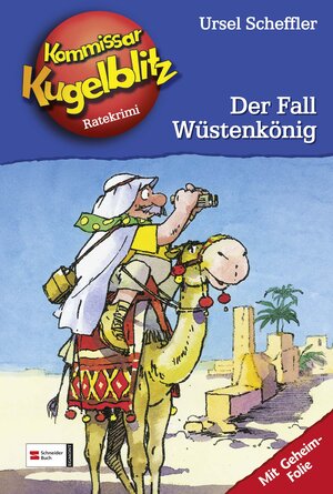 Kommissar Kugelblitz. Grossdruck: Kommissar Kugelblitz, Band 24: Der Fall Wüstenkönig: Ratekrimi. Mit Geheimfolie und Gripspunkt-Tabelle: BD 24