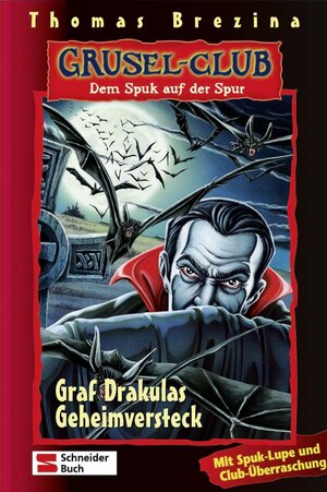 Grusel-Club - Dem Spuk auf der Spur, Band 21: Graf Drakulas Geheimversteck: BD 21