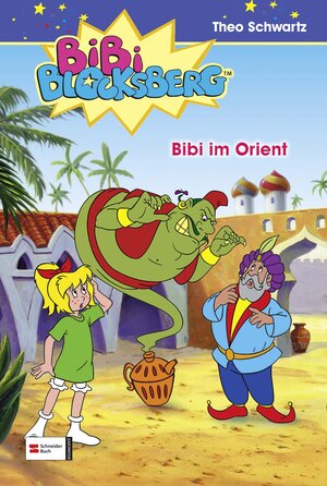 Bibi Blocksberg, Band 06: Bibi im Orient: BD 6