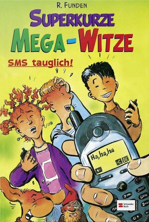 Superkurze Mega-Witze: SMS-tauglich!