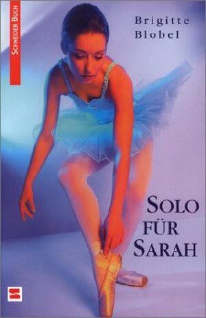 Buchcover Solo für Sarah | Brigitte Blobel | EAN 9783505120039 | ISBN 3-505-12003-0 | ISBN 978-3-505-12003-9