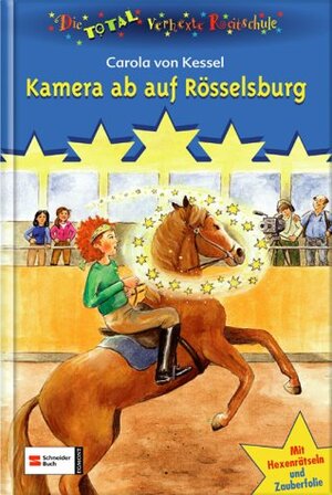 Buchcover Die total verhexte Reitschule | Carola von Kessel | EAN 9783505120756 | ISBN 3-505-12075-8 | ISBN 978-3-505-12075-6