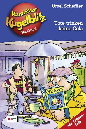 Kommissar Kugelblitz, Bd.27 : Tote trinken keine Cola