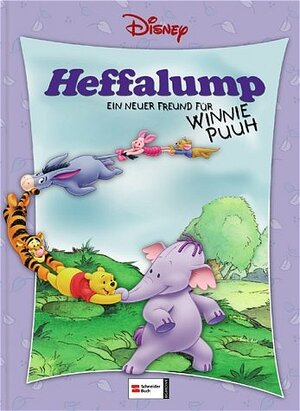 Heffalump - Ein  neuer Freund für Winnie Puuh