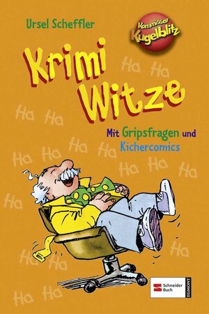 Kommissar Kugelblitz: Krimi-Witze: Mit Gripsfragen und Kichercomics