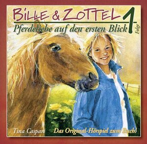 Buchcover Bille & Zottel - Hörbuch, Folge 01 | Tina Caspari | EAN 9783505125157 | ISBN 3-505-12515-6 | ISBN 978-3-505-12515-7