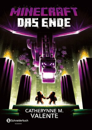Buchcover Minecraft - Das Ende | Catherynne M. Valente | EAN 9783505140754 | ISBN 3-505-14075-9 | ISBN 978-3-505-14075-4
