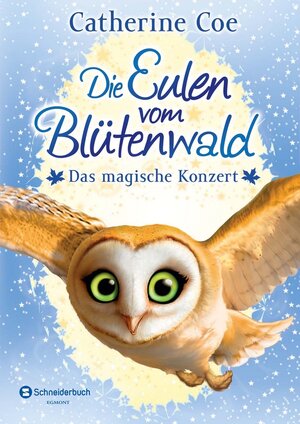 Buchcover Die Eulen vom Blütenwald, Band 02 | Catherine Coe | EAN 9783505140990 | ISBN 3-505-14099-6 | ISBN 978-3-505-14099-0