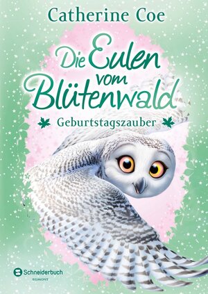Buchcover Die Eulen vom Blütenwald, Band 04 | Catherine Coe | EAN 9783505141010 | ISBN 3-505-14101-1 | ISBN 978-3-505-14101-0