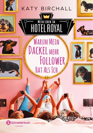 Buchcover Mein Leben im Hotel Royal - Warum mein Dackel mehr Follower hat als ich | Katy Birchall | EAN 9783505141102 | ISBN 3-505-14110-0 | ISBN 978-3-505-14110-2