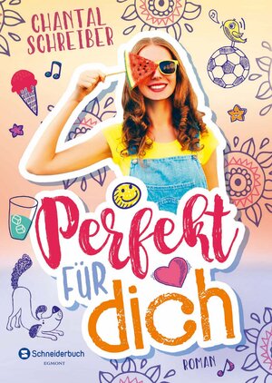 Buchcover Perfekt für dich | Chantal Schreiber | EAN 9783505143120 | ISBN 3-505-14312-X | ISBN 978-3-505-14312-0