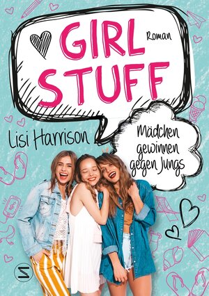 Buchcover Girl Stuff - Mädchen gewinnen gegen Jungs | Lisi Harrison | EAN 9783505144332 | ISBN 3-505-14433-9 | ISBN 978-3-505-14433-2