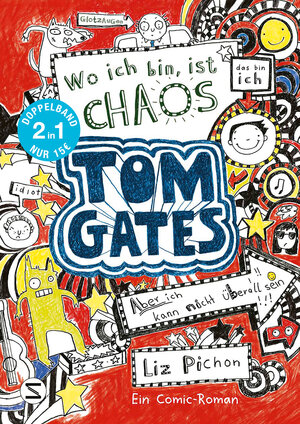 Buchcover Tom Gates. Wo ich bin ist Chaos – aber ich kann nicht überall sein & Eins-a-Ausreden (und anderes cooles Zeug): (Doppelband 1/2) | Liz Pichon | EAN 9783505144820 | ISBN 3-505-14482-7 | ISBN 978-3-505-14482-0