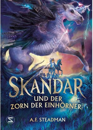 Buchcover Skandar und der Zorn der Einhörner | A. F. Steadman | EAN 9783505150159 | ISBN 3-505-15015-0 | ISBN 978-3-505-15015-9