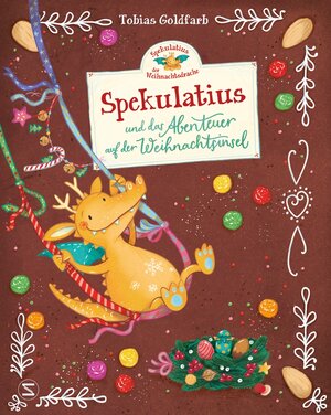 Buchcover Spekulatius, der Weihnachtsdrache. Abenteuer auf der Weihnachtsinsel | Tobias Goldfarb | EAN 9783505150418 | ISBN 3-505-15041-X | ISBN 978-3-505-15041-8