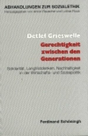Buchcover Gerechtigkeit zwischen den Generationen | Detlef Grieswelle | EAN 9783506702470 | ISBN 3-506-70247-5 | ISBN 978-3-506-70247-0