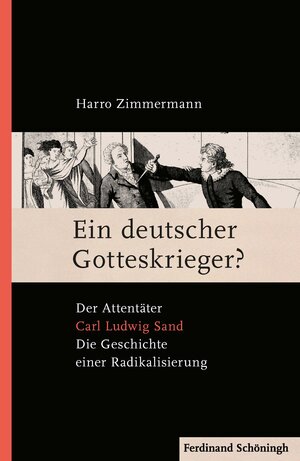 Buchcover Ein deutscher Gotteskrieger? | Harro Zimmermann | EAN 9783506703095 | ISBN 3-506-70309-9 | ISBN 978-3-506-70309-5