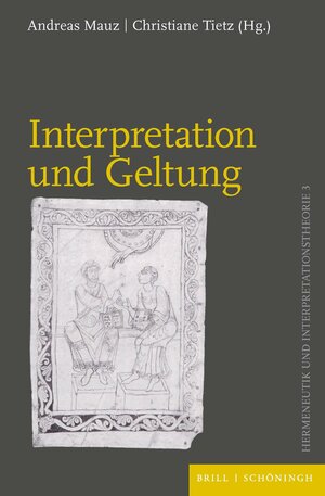 Buchcover Interpretation und Geltung  | EAN 9783506703224 | ISBN 3-506-70322-6 | ISBN 978-3-506-70322-4