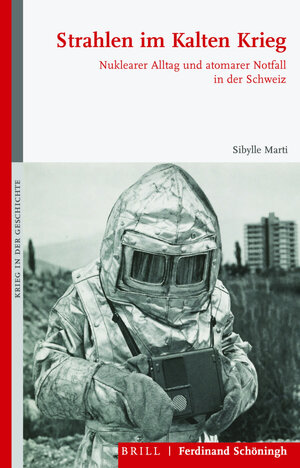 Buchcover Strahlen im Kalten Krieg | Sibylle Marti | EAN 9783506704436 | ISBN 3-506-70443-5 | ISBN 978-3-506-70443-6