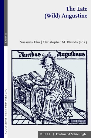 Buchcover The Late (Wild) Augustine  | EAN 9783506704764 | ISBN 3-506-70476-1 | ISBN 978-3-506-70476-4