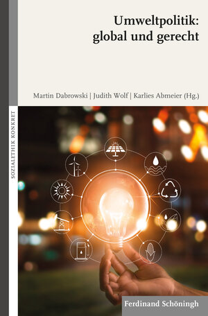 Buchcover Umweltpolitik: global und gerecht  | EAN 9783506705761 | ISBN 3-506-70576-8 | ISBN 978-3-506-70576-1