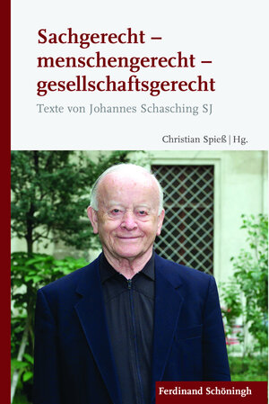 Buchcover Sachgerecht - menschengerecht - gesellschaftsgerecht  | EAN 9783506707499 | ISBN 3-506-70749-3 | ISBN 978-3-506-70749-9