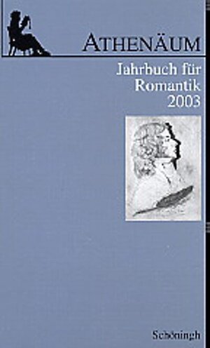 Buchcover Athenäum - 13. Jahrgang 2003 - Jahrbuch für Romantik  | EAN 9783506709639 | ISBN 3-506-70963-1 | ISBN 978-3-506-70963-9