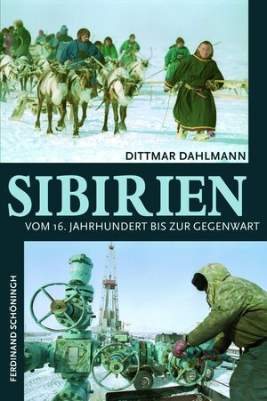 Buchcover Sibirien | Dittmar Dahlmann | EAN 9783506713612 | ISBN 3-506-71361-2 | ISBN 978-3-506-71361-2