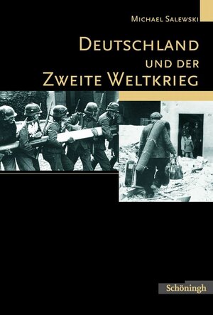 Buchcover Deutschland und der Zweite Weltkrieg | Michael Salewski | EAN 9783506713902 | ISBN 3-506-71390-6 | ISBN 978-3-506-71390-2