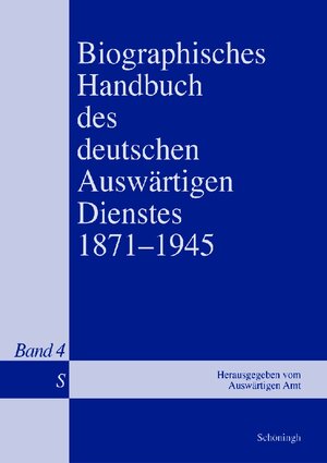 Buchcover Biographisches Handbuch des deutschen Auswärtigen Dienstes 1871-1945 | Bernd Isphording | EAN 9783506718433 | ISBN 3-506-71843-6 | ISBN 978-3-506-71843-3